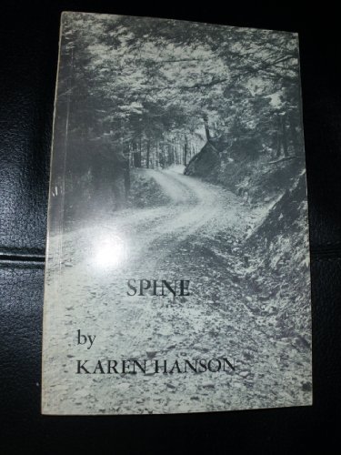 Spine: A Book of Poems - Hanson, Karen