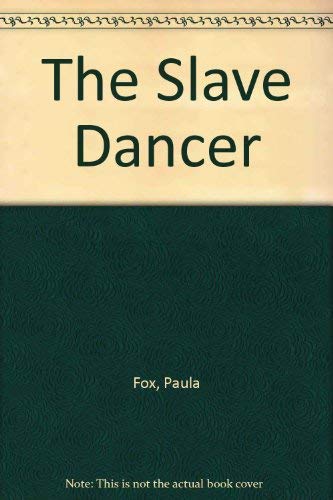 Beispielbild fr The Slave Dancer zum Verkauf von Better World Books