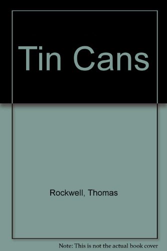 Tin Cans (9780878880775) by Rockwell, Thomas; Lambert, Saul