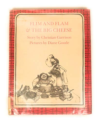 Stock image for FLIM and FLAM & the BIG CHEESE; Signed Diane Goode * for sale by L. Michael