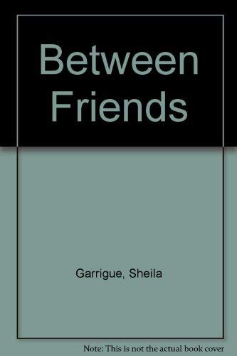 Beispielbild fr Between Friends zum Verkauf von Better World Books