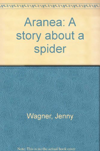 Beispielbild fr Aranea: A story about a spider zum Verkauf von Better World Books: West