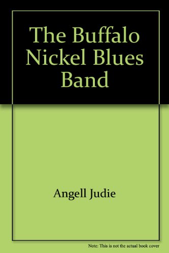 Stock image for The Buffalo Nickel Blues Band for sale by Better World Books