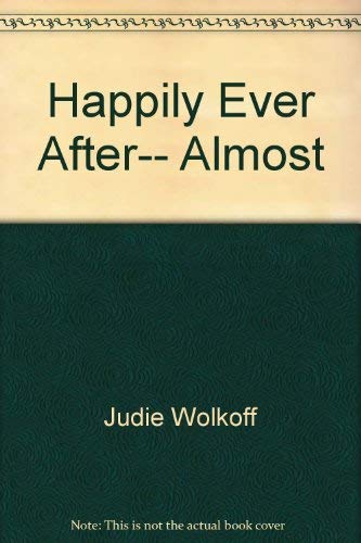 9780878881994: Happily ever after-- almost: A novel