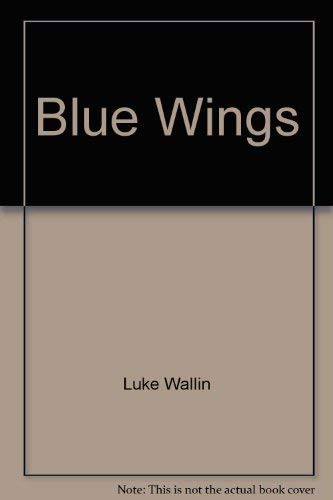 Stock image for Blue Wings for sale by Books Plus, LLC
