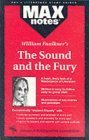 Sound and the Fury, The (MAXNotes Literature Guides) (9780878910472) by Research & Education Association Staff; Boria Sax