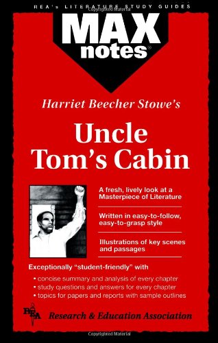 Uncle Tom's Cabin (MAXNotes Literature Guides) (9780878910564) by Tang, Edward; English Literature Study Guides