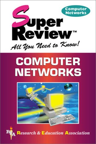 Computer Networks Super Review (9780878910847) by Randall Raus; The Staff Of Research And Education Association