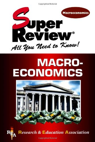 Stock image for Macroeconomics Super Review for sale by Better World Books