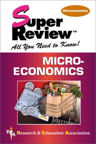 Beispielbild fr Microeconomics Super Review zum Verkauf von Better World Books: West