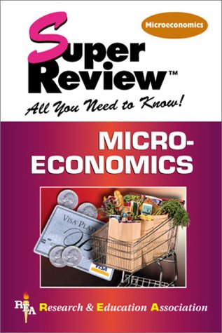 Stock image for Microeconomics Super Review for sale by Better World Books: West