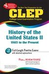 Beispielbild fr CLEP History of the United States II, 1865 to the present (REA) - The Best Test Prep for the CLEP (Test Preps) zum Verkauf von Once Upon A Time Books