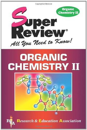 9780878912834: Organic Chemistry II Super Review (Super Reviews Study Guides)