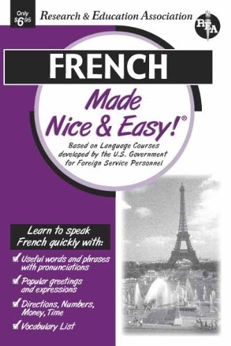 French Made Nice & Easy (Language Learning) (English and French Edition) (9780878913640) by The Editors Of REA