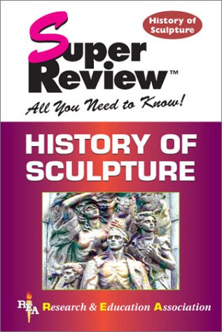 Beispielbild fr History of Sculpture Super Review (Super Reviews Study Guides) zum Verkauf von Book House in Dinkytown, IOBA