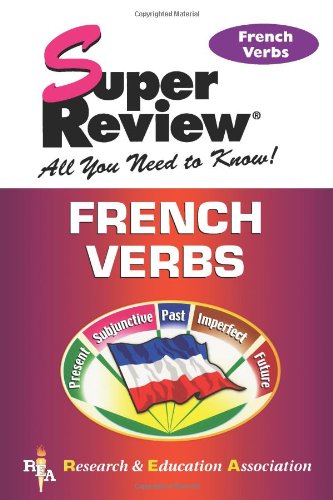 Stock image for French Verbs Super Review (Super Reviews Study Guides) (English and French Edition) for sale by Half Price Books Inc.