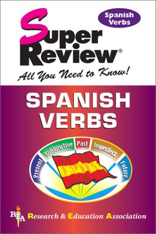 Spanish Verbs Super Review (REA) (Super Reviews Study Guides) (9780878914210) by Uribe Ph.D., Ricardo; The Editors Of REA