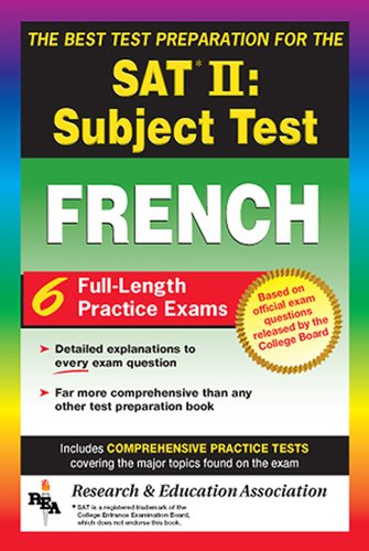 Imagen de archivo de SAT French Subject Test, The Best Test Prep (SAT PSAT ACT (College Admission) Prep) a la venta por ThriftBooks-Dallas