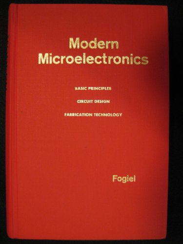 9780878915033: Modern microelectronics; basic principles, circuit design, fabrication techno...