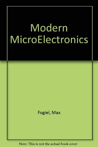 Stock image for Modern Microelectronics : Circuit Design, IC Applications, Fabrication Technology for sale by Better World Books