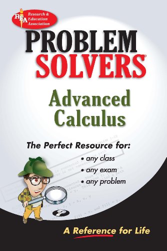 Imagen de archivo de Advanced Calculus Problem Solver (Problem Solvers Solution Guides) a la venta por Zoom Books Company