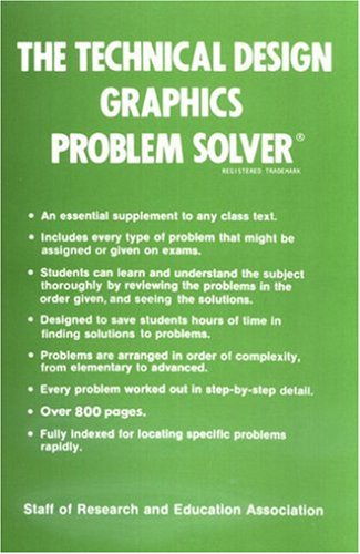 Technical Design Graphics Problem Solver (Problem Solvers Solution Guides) (9780878915347) by The Editors Of REA