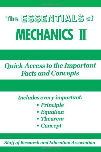 The Essentials of Mechanics II (Rea s Essentials) (9780878916122) by Research And Education Association