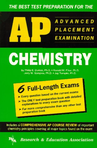 Advanced Placement Examination: Chemistry : The Best and Most Comprehensive in Test Preparation (REA test preps) (9780878916481) by Philip E. Dumas; Jay M. Templin