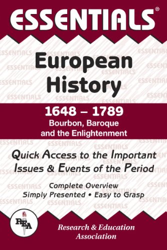 Essentials of European History, 1648-1789: Bourbon, Baroque and the Enlightenment (Essentials Study Guides) (9780878917075) by Burnside, William H.