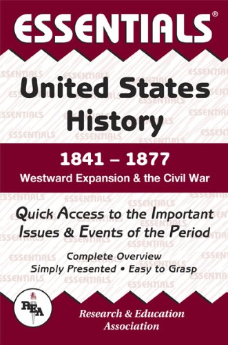 9780878917143: Essentials of U.S. History, 1841-1877: Westward Expansion and the Civil War