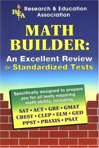Stock image for Math Builder for Admission and Standardized Tests (Test Preps) for sale by Goodwill of Colorado