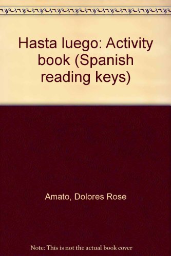 Stock image for Hasta luego: Activity book (Spanish reading keys) for sale by Wonder Book