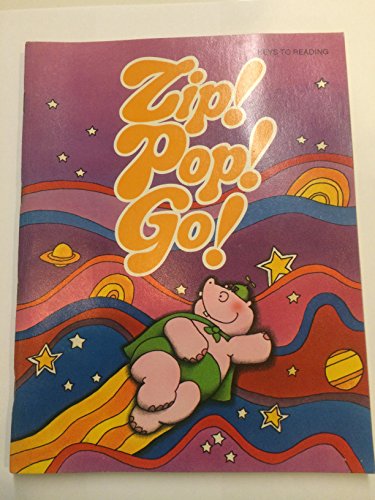 Stock image for Zip! Pop! Go! (Keys to reading) for sale by ThriftBooks-Atlanta
