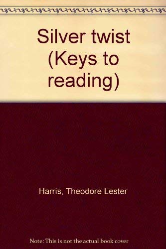 Beispielbild fr Silver twist (Keys to reading) zum Verkauf von ThriftBooks-Dallas