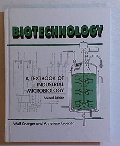9780878931316: Biotechnology: A Textbook of Industrial Microbiology (English and Danish Edition)