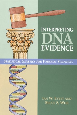 Beispielbild fr Interpreting DNA Evidence: Statistical Genetics for Forensic Scientists zum Verkauf von Save With Sam