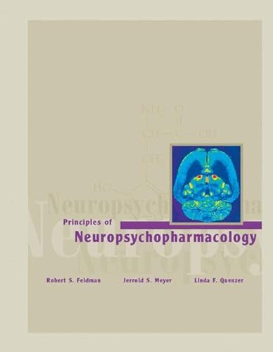 Stock image for Principles of Neuropsychopharmacology for sale by Better World Books