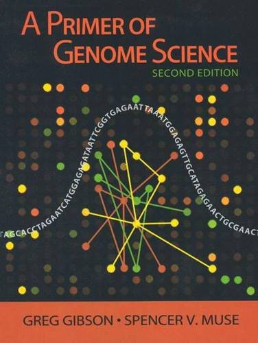 Beispielbild fr A Primer of Genome Science, 2nd Edition zum Verkauf von Half Price Books Inc.