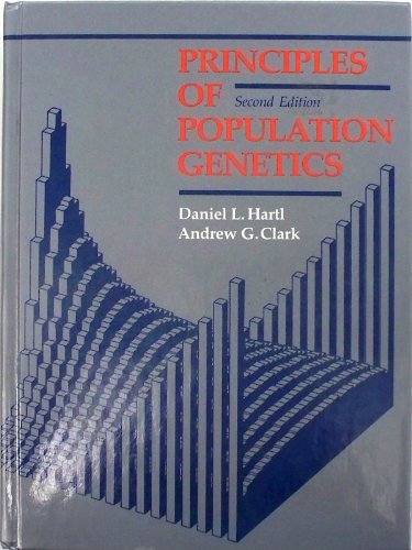 Principles of Population Genetics - Hartl, Daniel L., Clark, Andrew G.