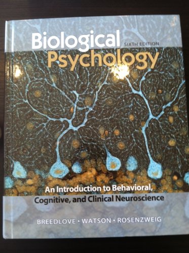 Imagen de archivo de Biological Psychology: An Introduction to Behavioral, Cognitive, and Clinical Neuroscience Breedlove, S. Marc and Rosenzweig, Mark R. a la venta por AFFORDABLE PRODUCTS