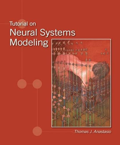 9780878933396: Tutorial on Neural Systems Modeling
