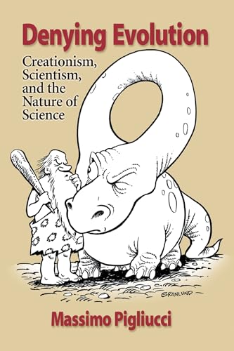 Beispielbild fr Denying Evolution: Creationism, Scientism, and the Nature of Science zum Verkauf von BooksRun