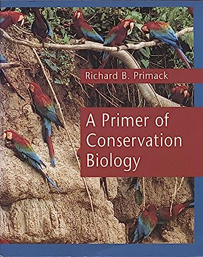 Beispielbild fr A Primer of Conservation Biology zum Verkauf von Jay W. Nelson, Bookseller, IOBA