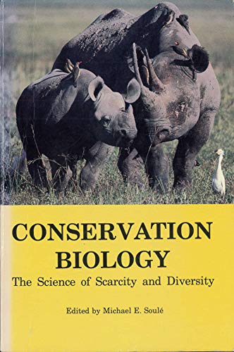 Stock image for Conservation Biology: The Science of Scarcity and Diversity for sale by Books of the Smoky Mountains