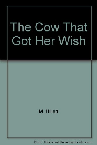 9780878956944: The Cow That Got Her Wish