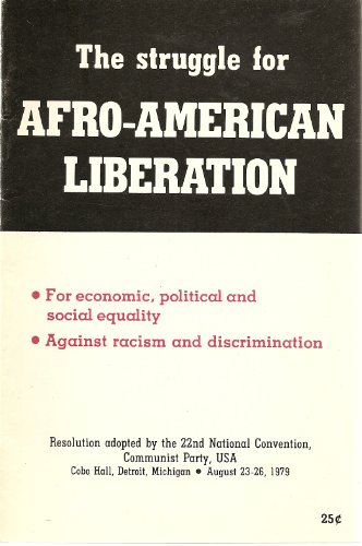 Stock image for The Struggle for Afro-American Liberation for sale by Robert S. Brooks, Bookseller