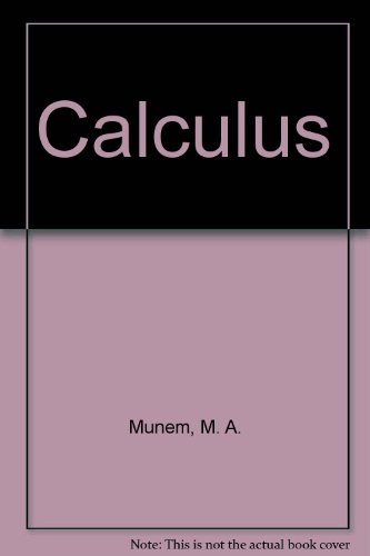 Calculus (9780879011055) by Munem, M. A.