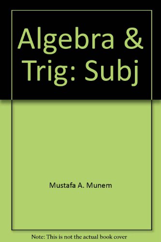 9780879011338: Title: Algebra and Trigonometry with Applications