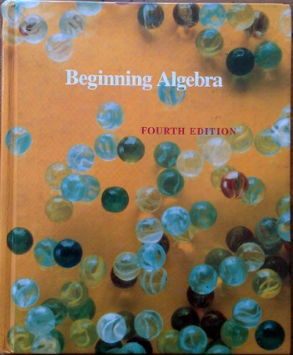 Beginning Algebra (9780879013783) by Munem, M. A.; Tschirhart, W.