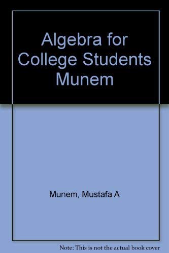 9780879013844: Algebra for College Students Munem